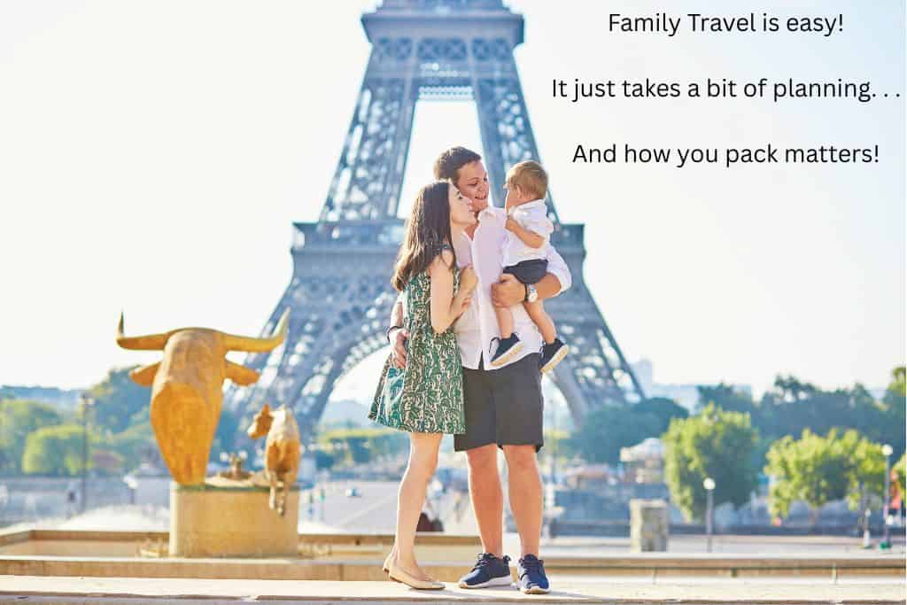 Family with young child smiling in front of the Eiffel Tower in Paris, with overlay text about family travel and packing tips. 